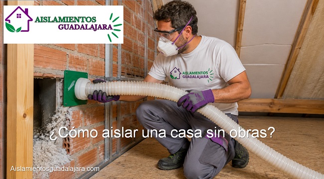 Cómo aislar una vivienda sin obras